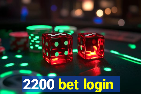 2200 bet login